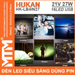 Su Dung Den Led Du Phong Sieu Sang 21V 27W 16LED Cong Sac USB Pin Chan Pho Thong Hukan HK LB4IN27 Cao Cap
