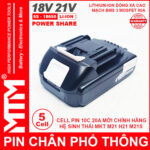 Chuyen Pin Chan Pho Thong Makita Dekton M21 Hukan H21 18V 21V 5 CELL 2ah MTM Chinh Hang